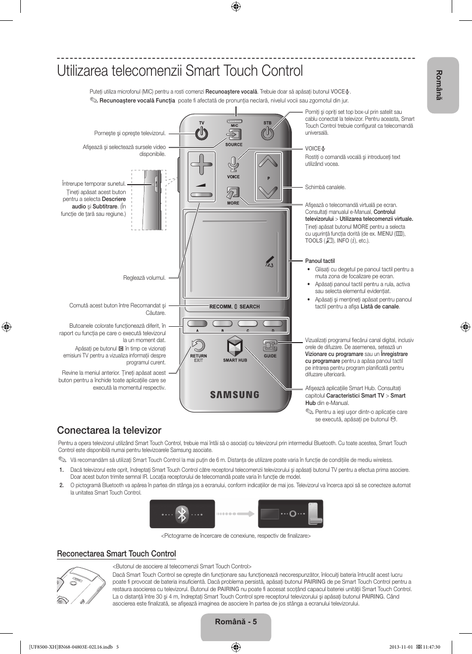 Utilizarea telecomenzii smart touch control, Conectarea la televizor, Reconectarea smart touch control | Samsung UE46F8500SL User Manual | Page 197 / 385
