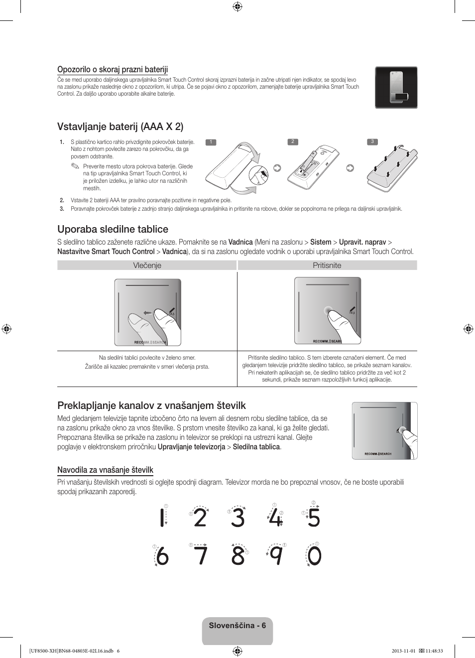 Vstavljanje baterij (aaa x 2), Uporaba sledilne tablice, Preklapljanje kanalov z vnašanjem številk | Samsung UE46F8500SL User Manual | Page 294 / 385