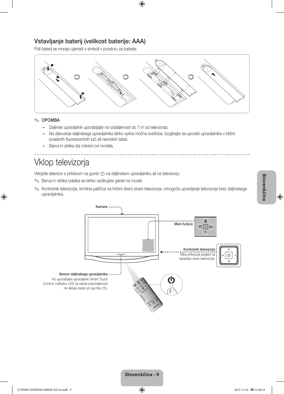 Vklop televizorja, Vstavljanje baterij (velikost baterije: aaa) | Samsung UE46F8500SL User Manual | Page 297 / 385