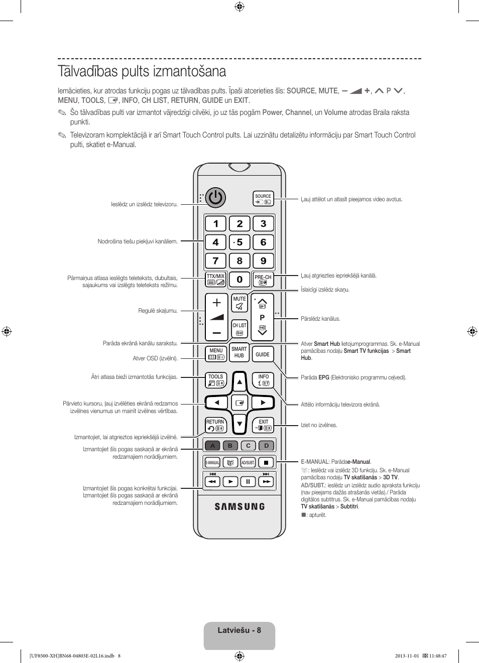 Tālvadības pults izmantošana | Samsung UE46F8500SL User Manual | Page 320 / 385