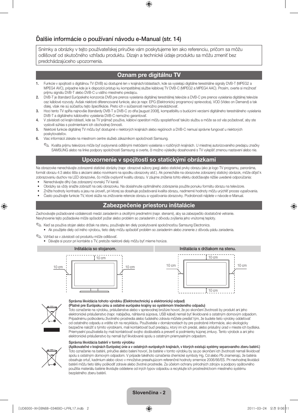 Oznam pre digitálnu tv, Upozornenie v spojitosti so statickými obrázkami, Zabezpečenie priestoru inštalácie | Samsung UE40D6000TW User Manual | Page 144 / 344