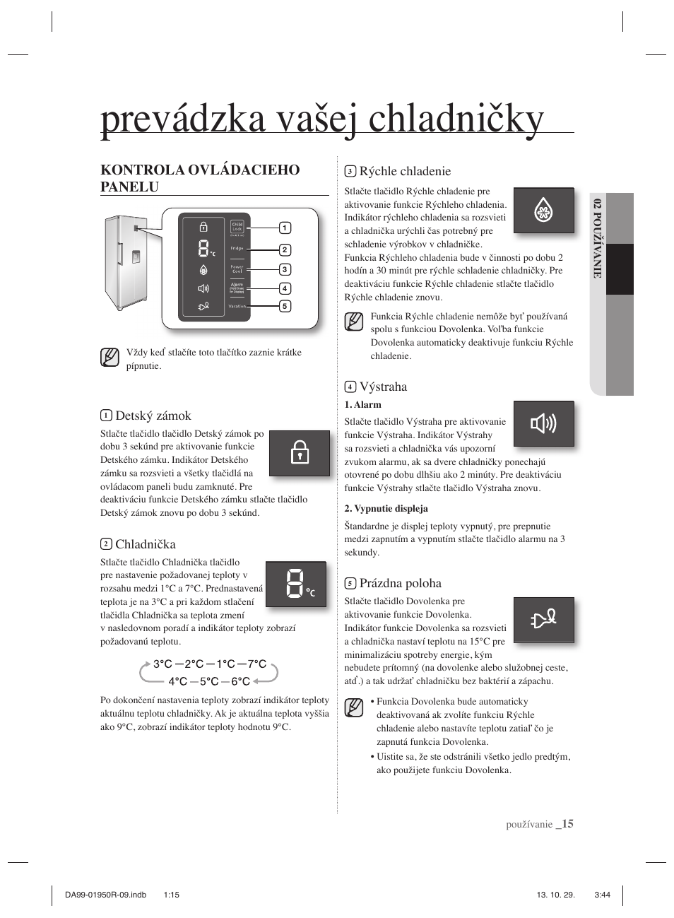 Prevádzka vašej chladničky, Kontrola ovládacieho panelu, Detský zámok | Chladnička, Rýchle chladenie, Výstraha, Prázdna poloha | Samsung RR82PHIS User Manual | Page 103 / 200