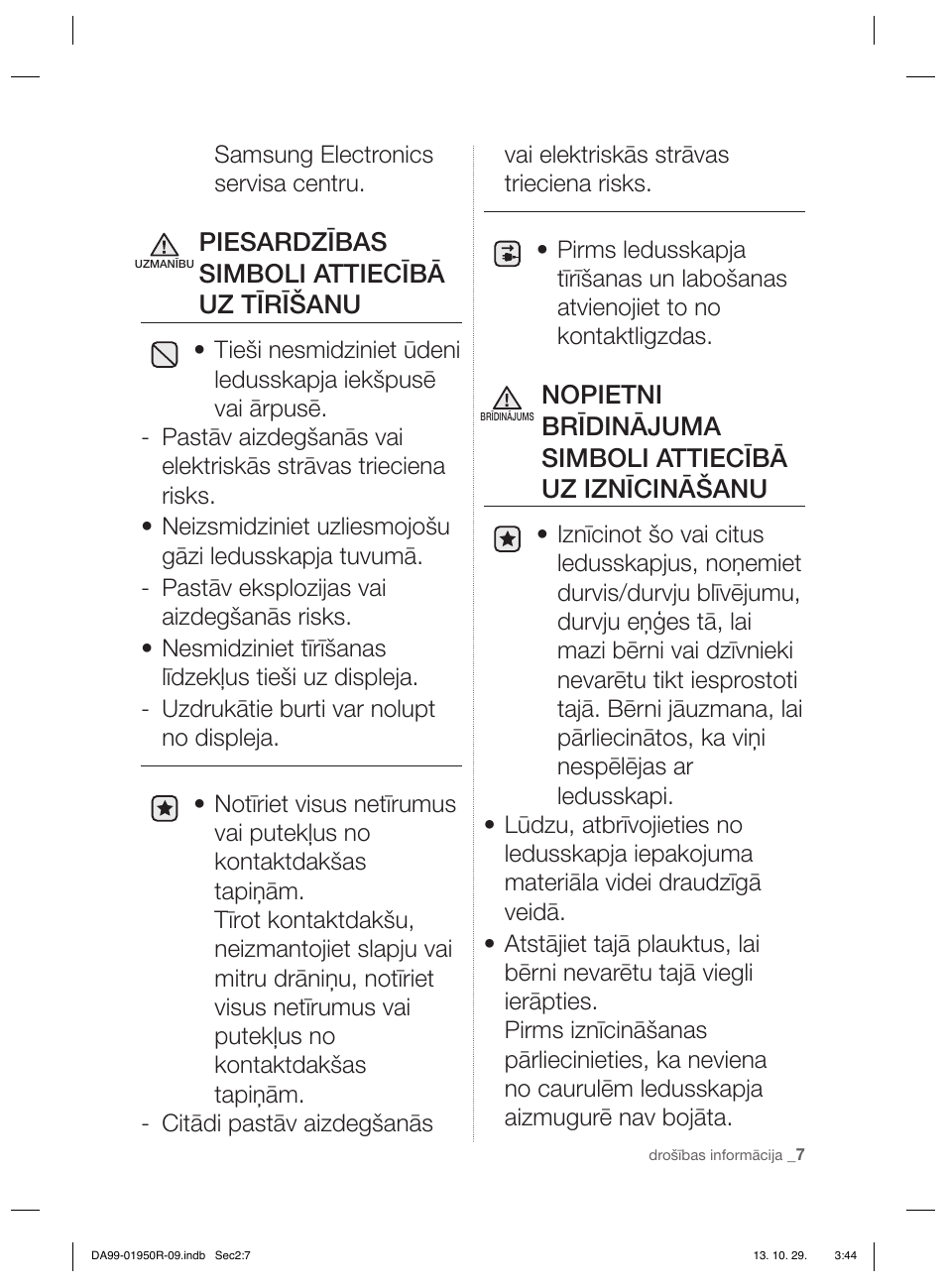 Piesardzības simboli attiecībā uz tīrīšanu | Samsung RR82PHIS User Manual | Page 183 / 200