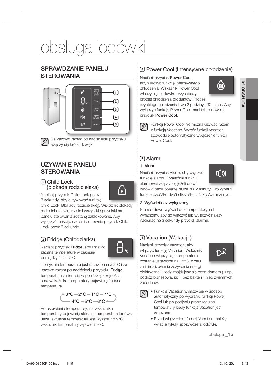 Obsługa lodówki, Sprawdzanie panelu sterowania, Używanie panelu sterowania | Child lock (blokada rodzicielska), Fridge (chłodziarka), Power cool (intensywne chłodzenie), Alarm, Vacation (wakacje) | Samsung RR82PHIS User Manual | Page 37 / 200