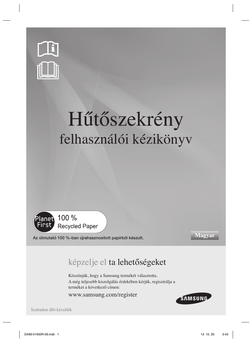 Hűtőszekrény, Felhasználói kézikönyv, Képzelje el ta lehetőségeket | Samsung RR82PHIS User Manual | Page 45 / 200