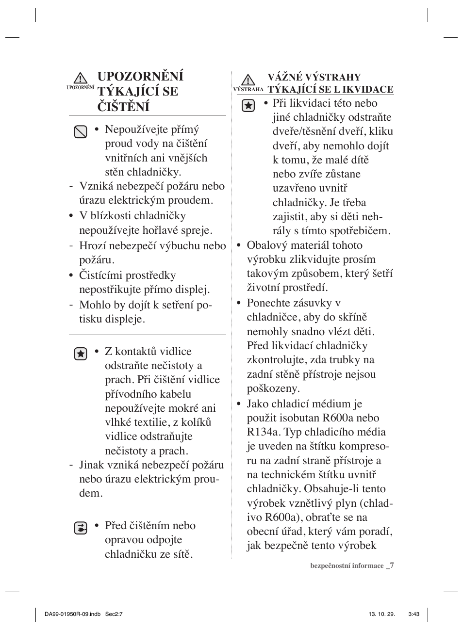 Upozornění týkající se čištění | Samsung RR82PHIS User Manual | Page 73 / 200