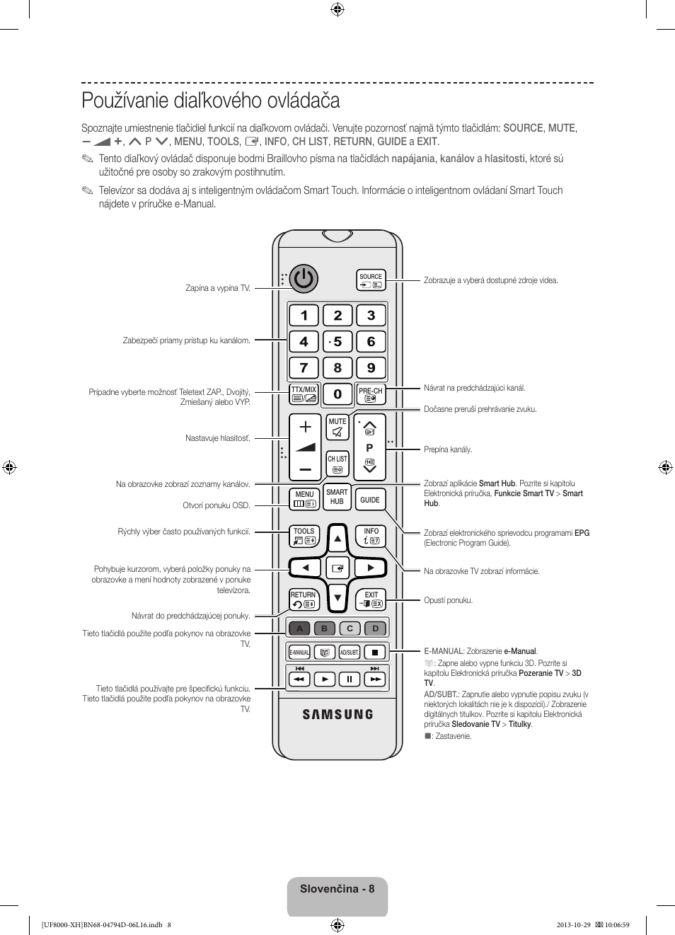 Používanie diaľkového ovládača | Samsung UE75F8000ST User Manual | Page 176 / 385