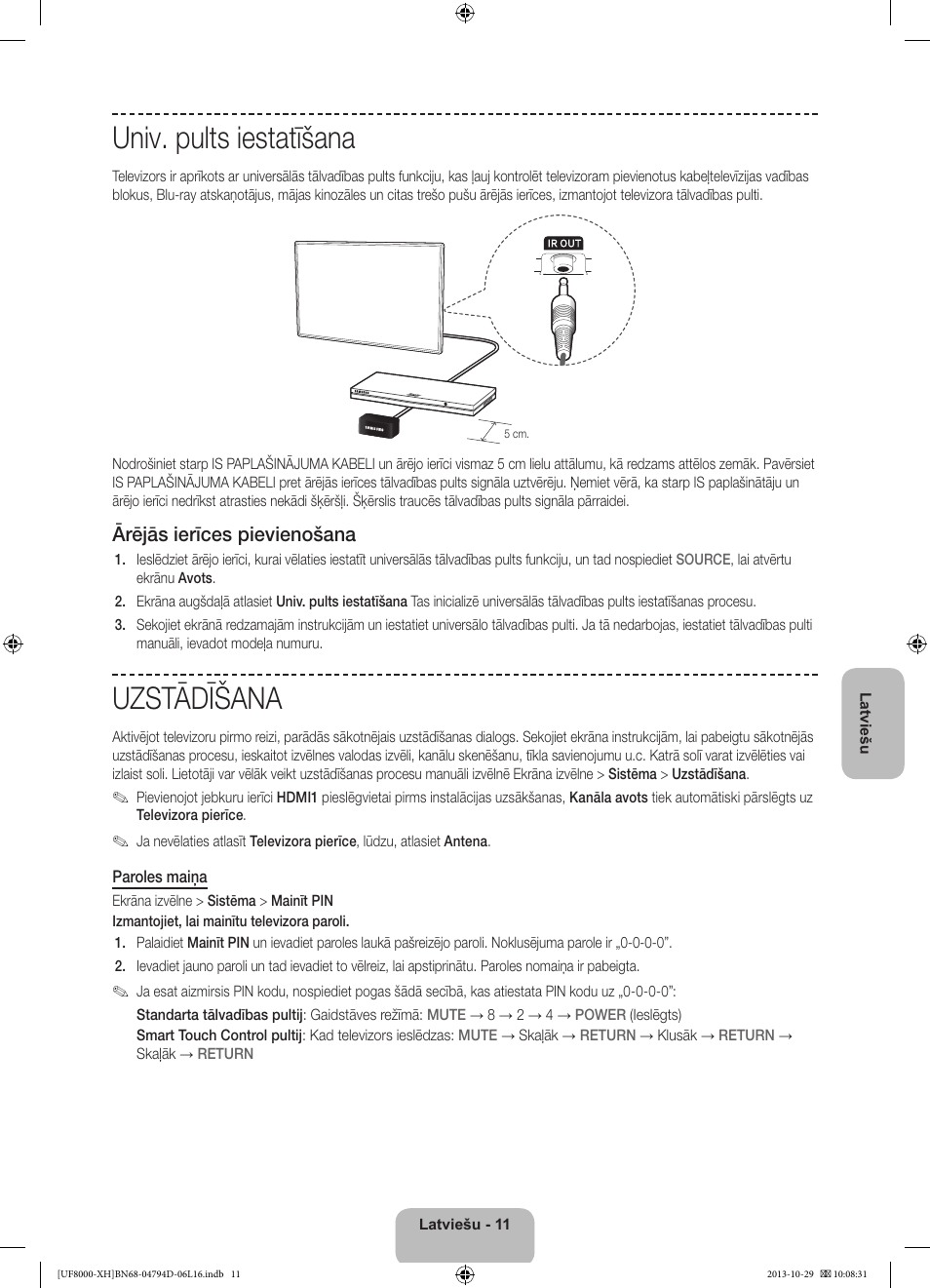 Univ. pults iestatīšana, Uzstādīšana, Ārējās ierīces pievienošana | Samsung UE75F8000ST User Manual | Page 323 / 385