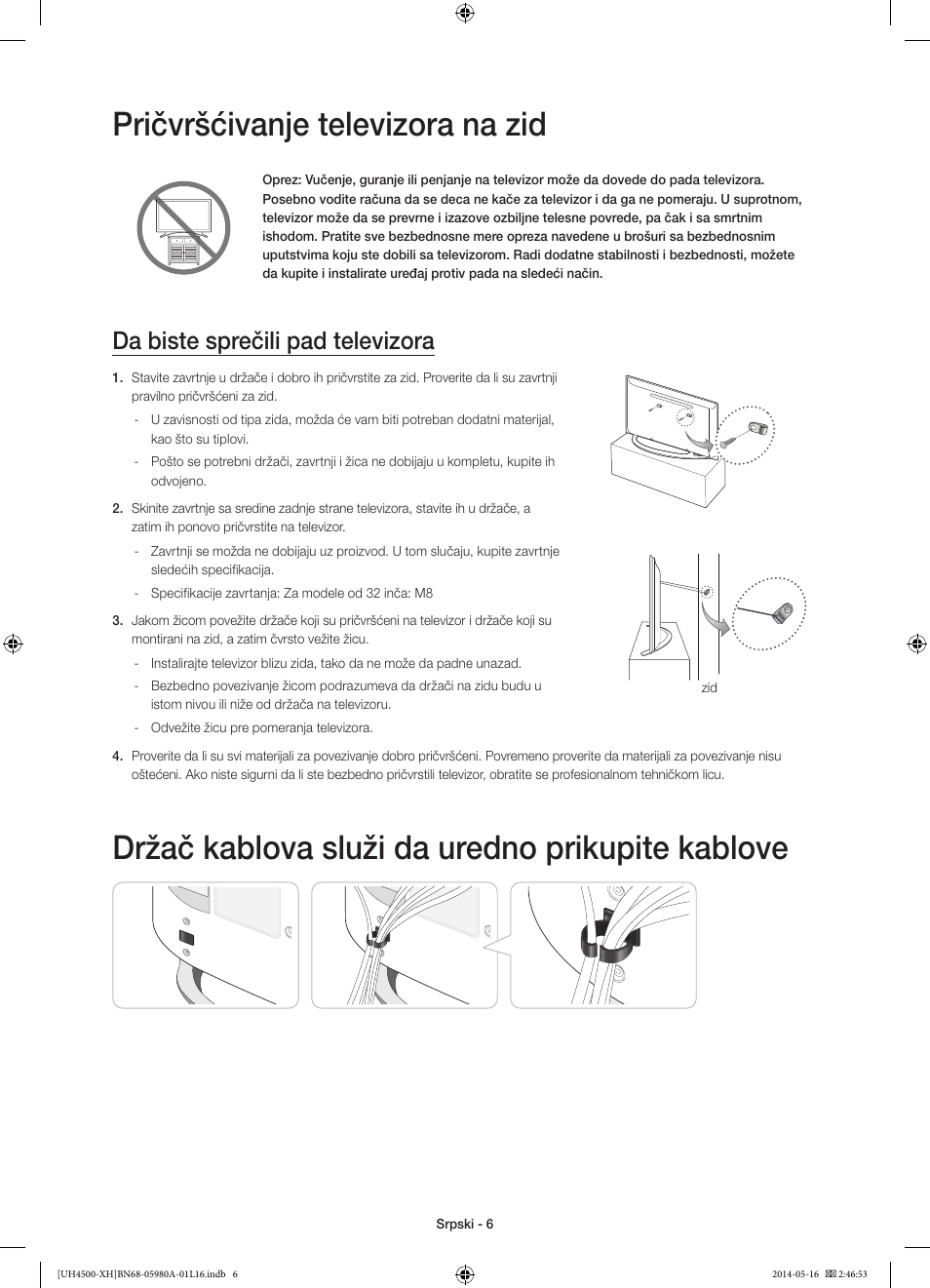 Pričvršćivanje televizora na zid, Držač kablova služi da uredno prikupite kablove, Da biste sprečili pad televizora | Samsung UE32H4510AW User Manual | Page 168 / 289