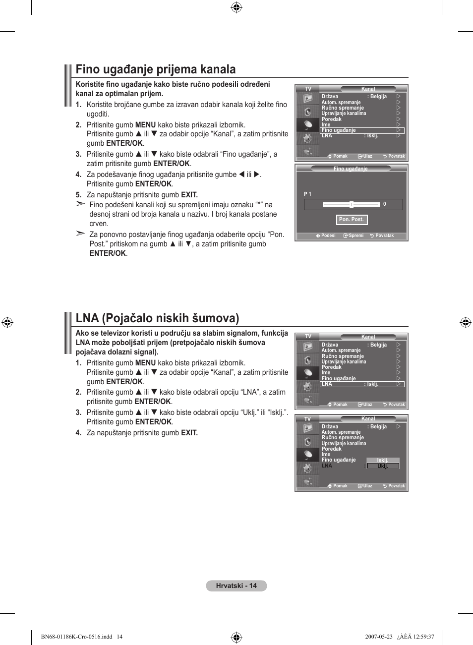 Fino ugađanje prijema kanala, Lna (pojačalo niskih šumova) | Samsung LE32M87BD User Manual | Page 316 / 543