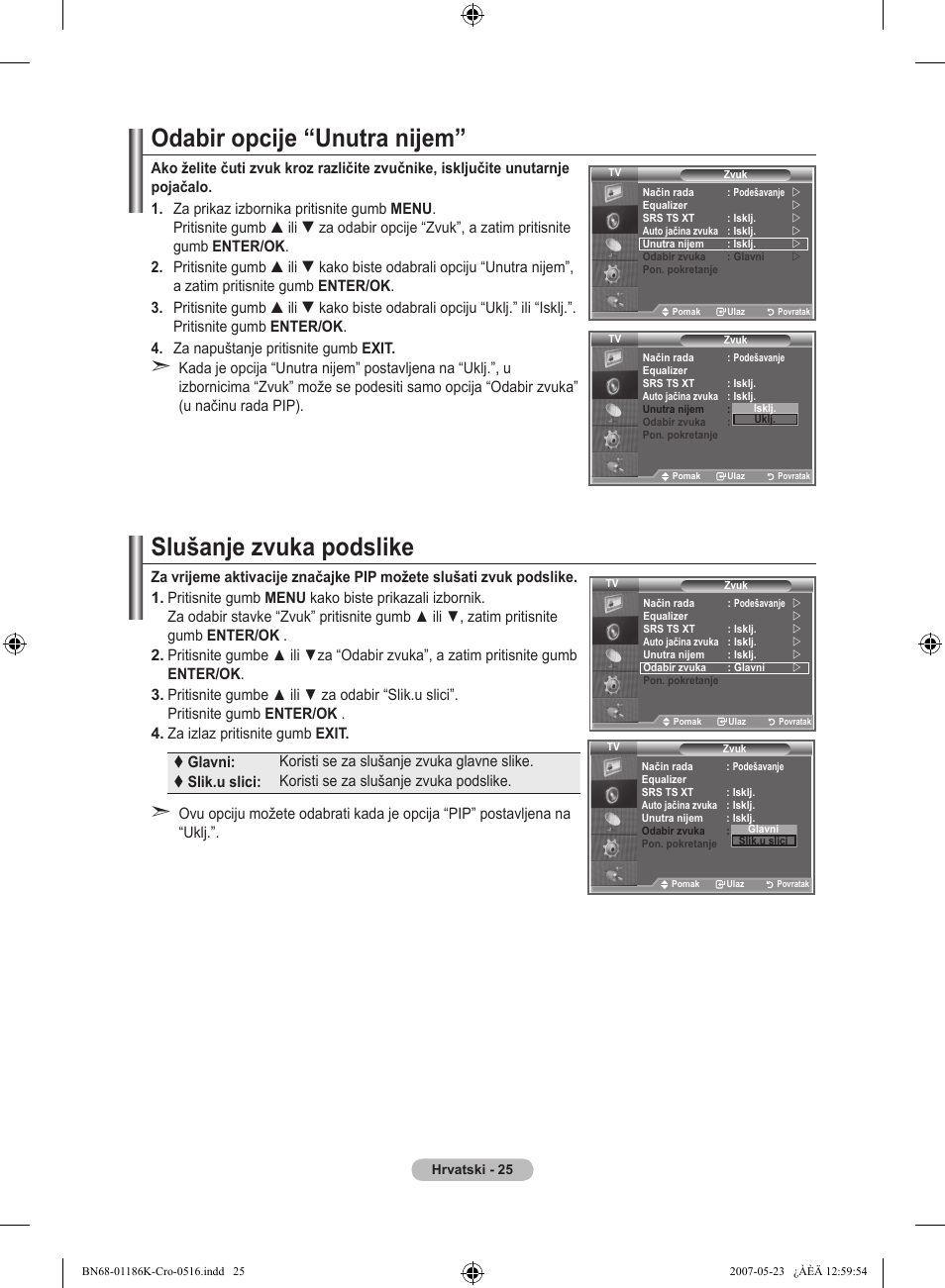 Odabir opcije “unutra nijem, Slušanje zvuka podslike | Samsung LE32M87BD User Manual | Page 327 / 543