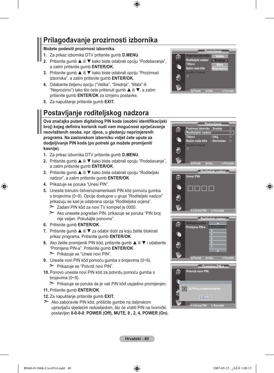 Prilagođavanje prozirnosti izbornika, Postavljanje roditeljskog nadzora | Samsung LE32M87BD User Manual | Page 342 / 543
