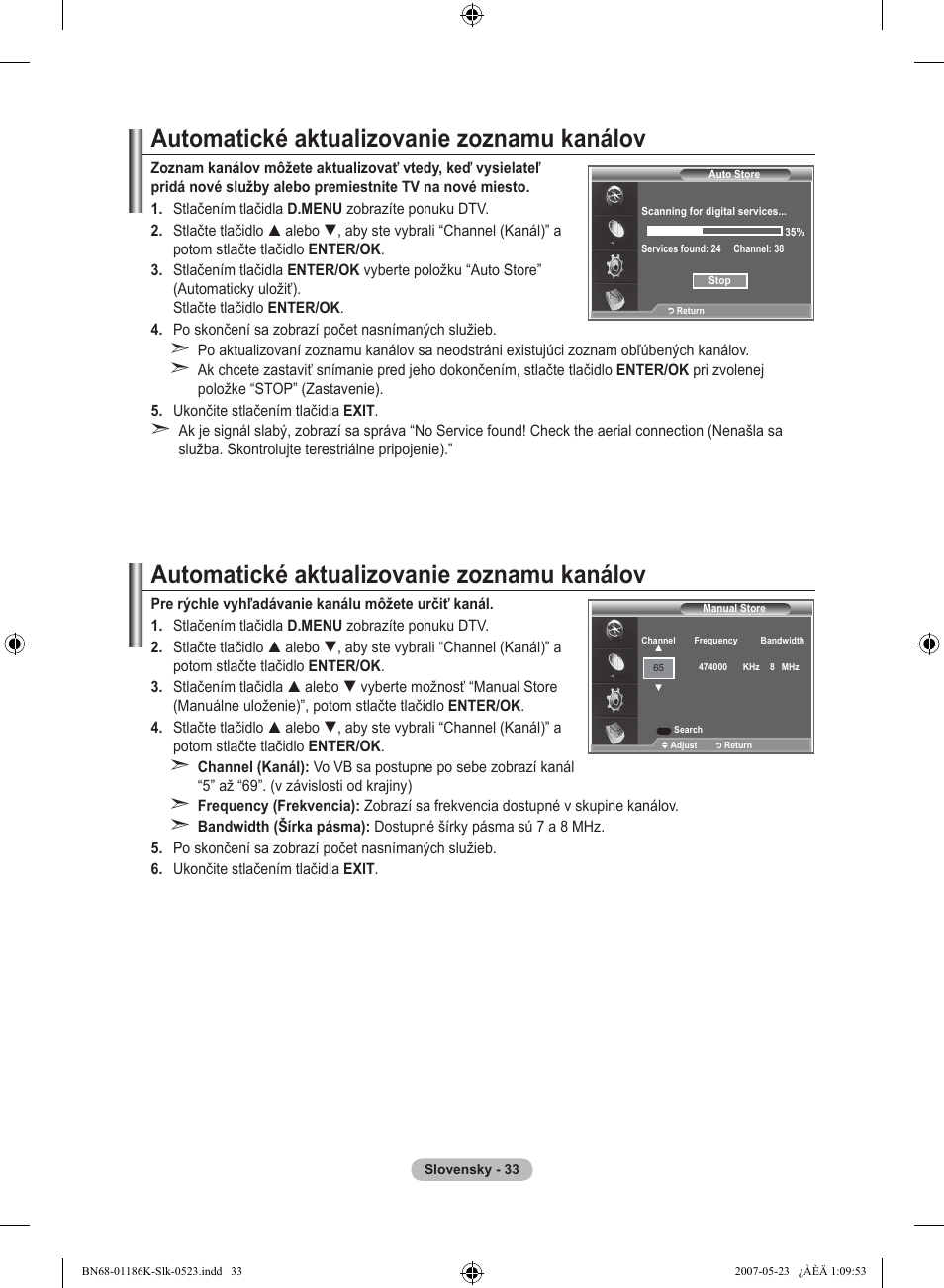 Automatické aktualizovanie zoznamu kanálov | Samsung LE32M87BD User Manual | Page 455 / 543