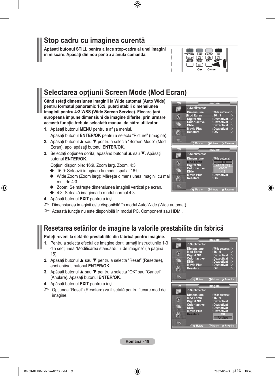 Stop cadru cu imaginea curentă, Selectarea opţiunii screen mode (mod ecran) | Samsung LE32M87BD User Manual | Page 501 / 543