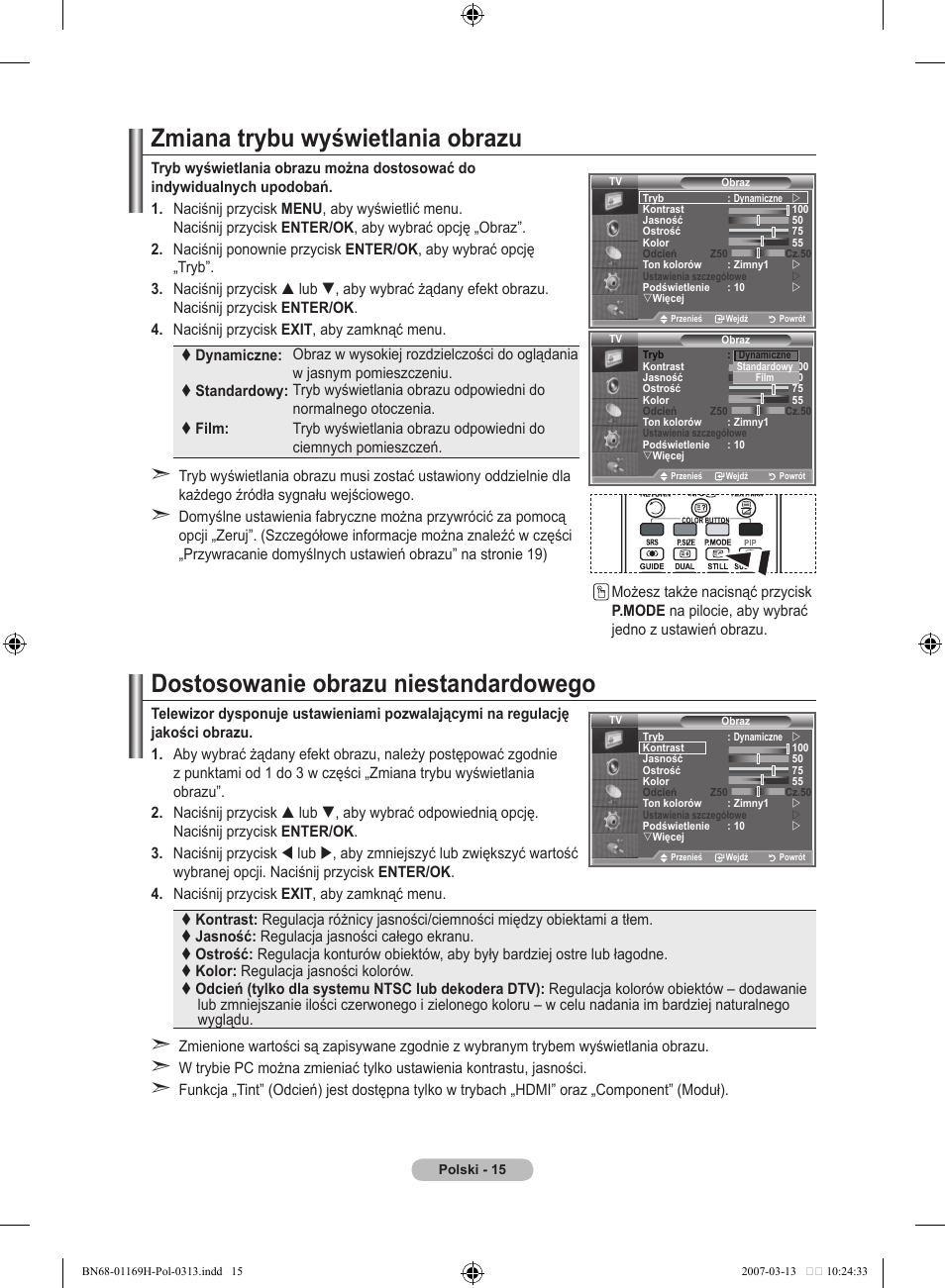 Zmiana trybu wyświetlania obrazu, Dostosowanie obrazu niestandardowego | Samsung LE26R87BD User Manual | Page 130 / 507