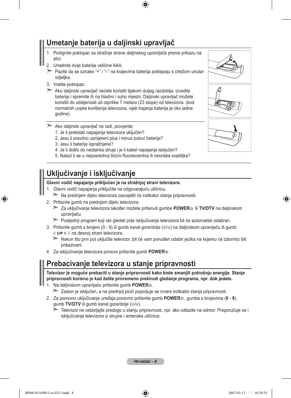 Umetanje baterija u daljinski upravljač, Uključivanje i isključivanje, Prebacivanje televizora u stanje pripravnosti | Samsung LE26R87BD User Manual | Page 291 / 507