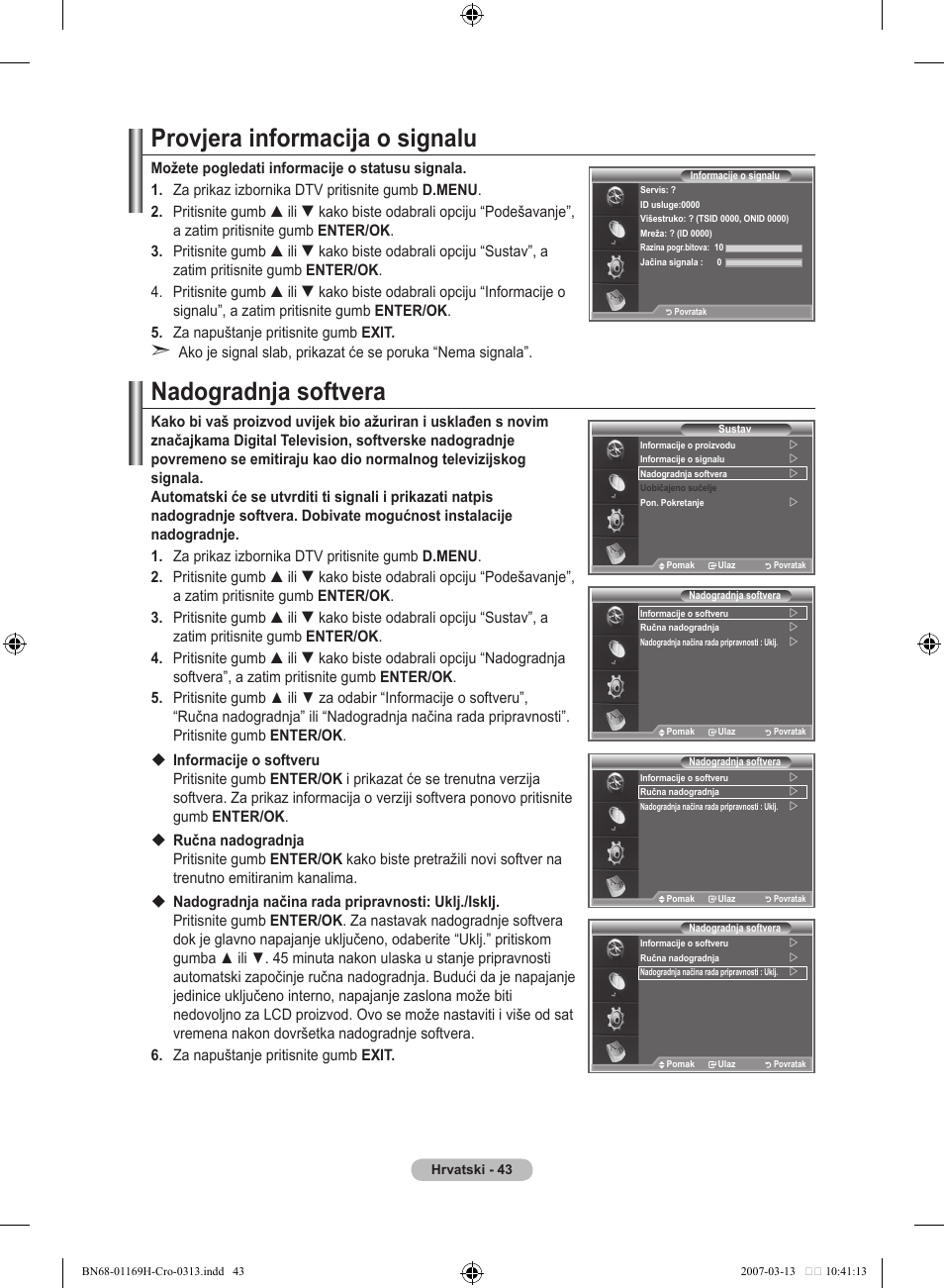 Provjera informacija o signalu, Nadogradnja softvera | Samsung LE26R87BD User Manual | Page 326 / 507