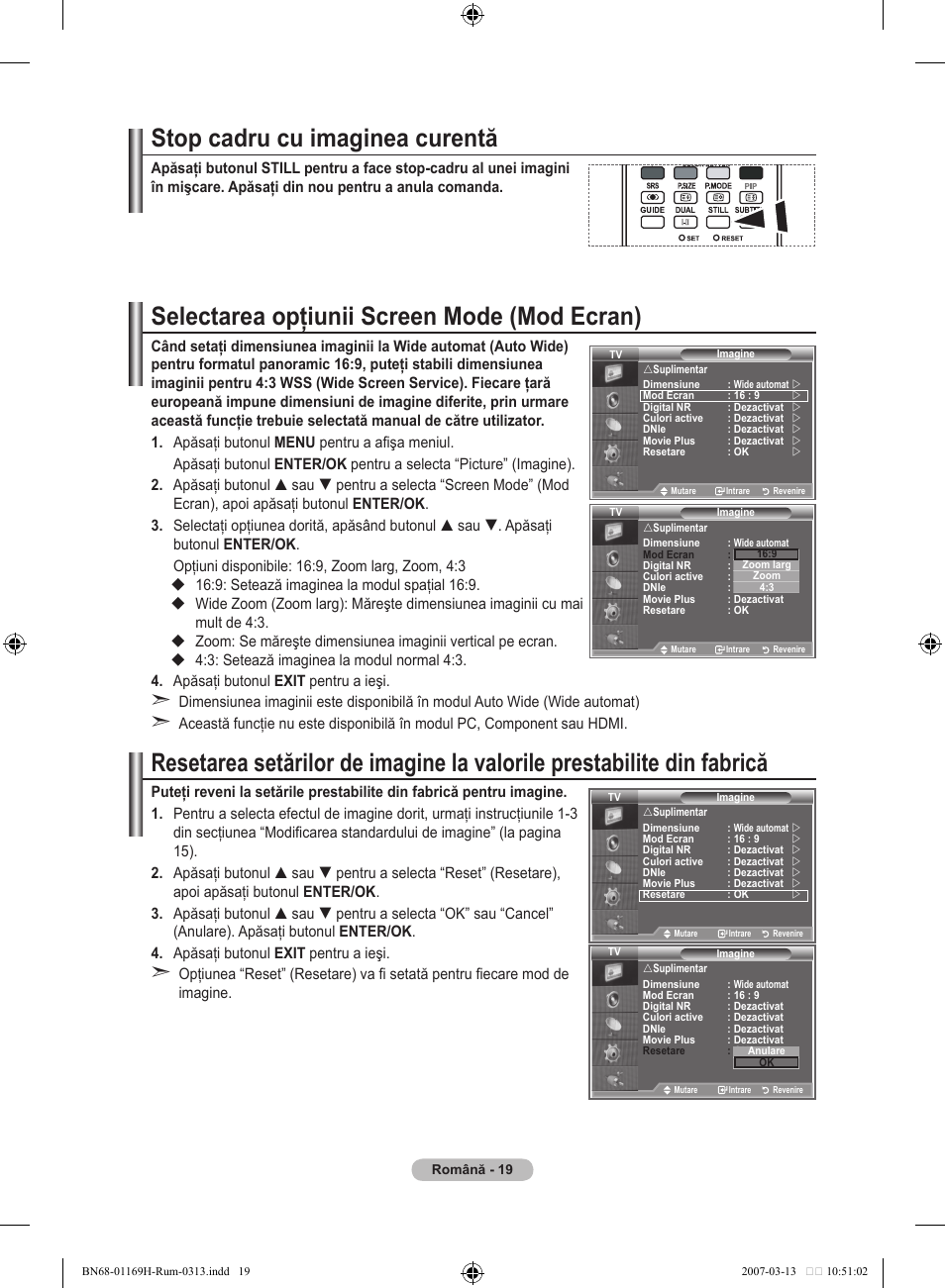 Stop cadru cu imaginea curentă, Selectarea opţiunii screen mode (mod ecran) | Samsung LE26R87BD User Manual | Page 470 / 507