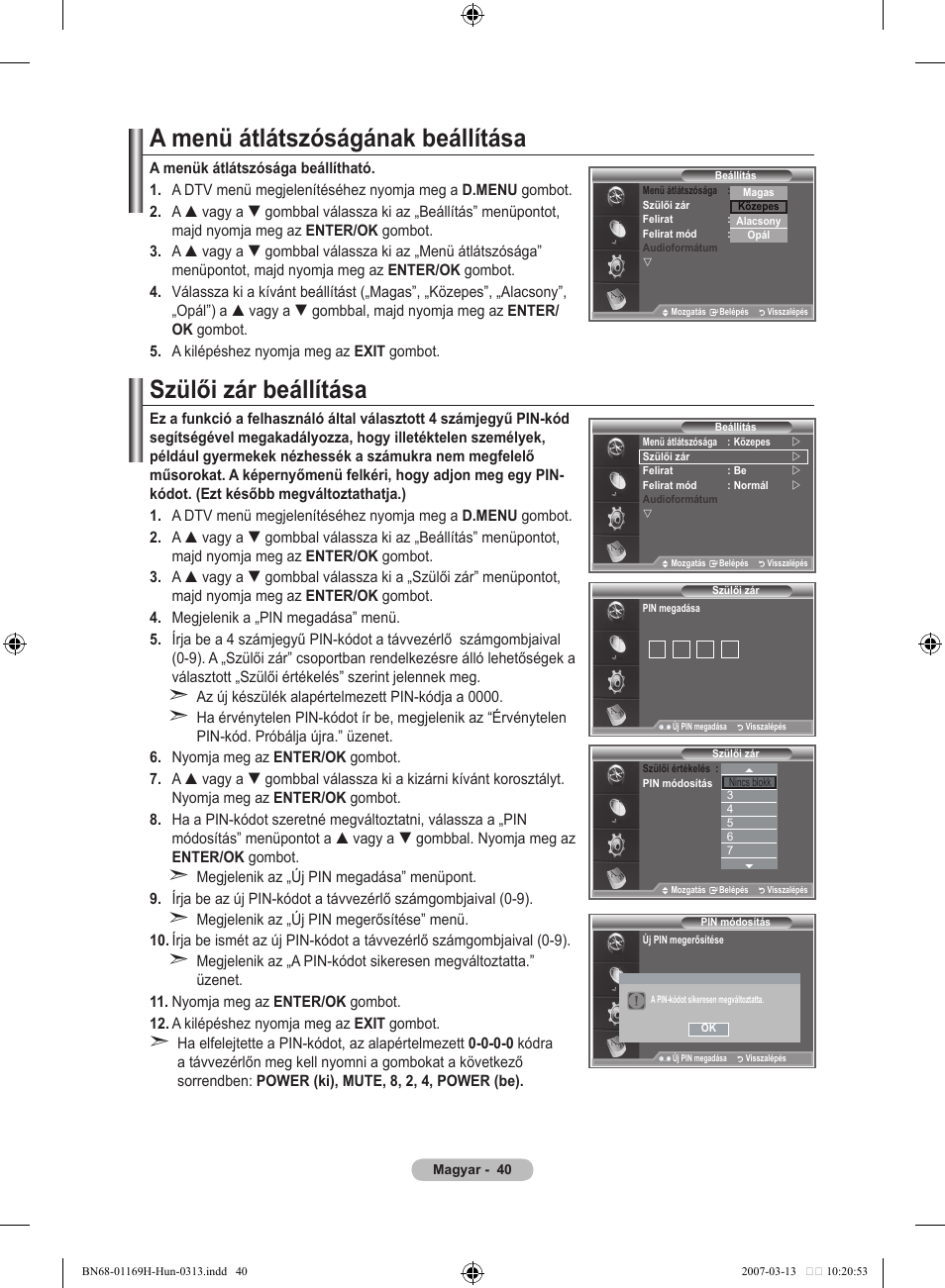 A menü átlátszóságának beállítása, Szülői zár beállítása | Samsung LE26R87BD User Manual | Page 99 / 507