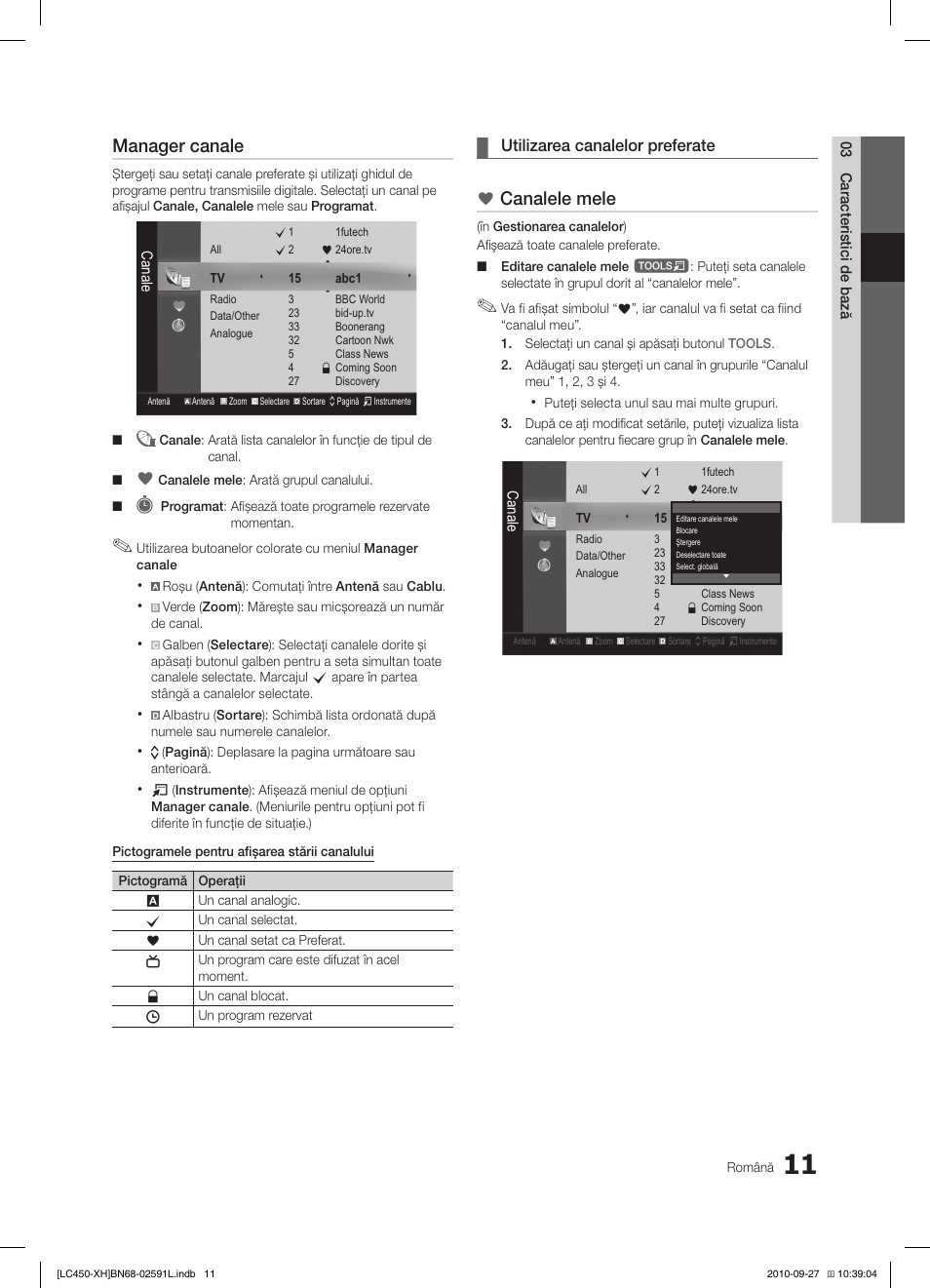 Manager canale, Canalele mele, Utilizarea canalelor preferate | Samsung LE22C450E1W User Manual | Page 331 / 401