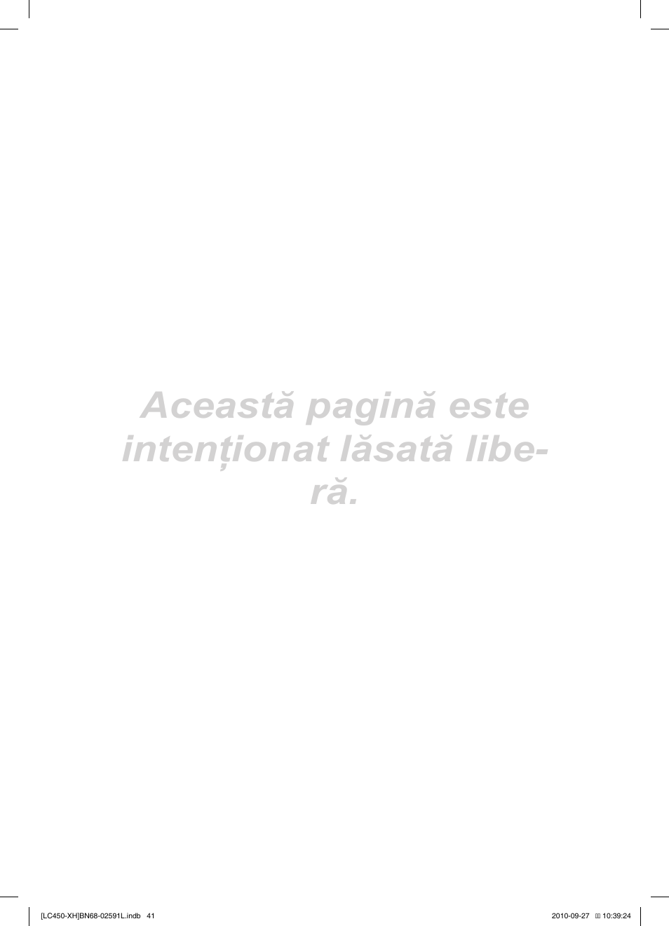 Această pagină este intenţionat lăsată libe- ră | Samsung LE22C450E1W User Manual | Page 361 / 401