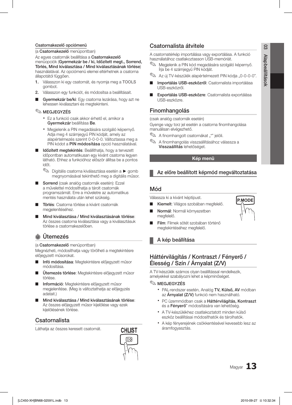 Ütemezés, Csatornalista, Csatornalista átvitele | Finomhangolás | Samsung LE22C450E1W User Manual | Page 53 / 401