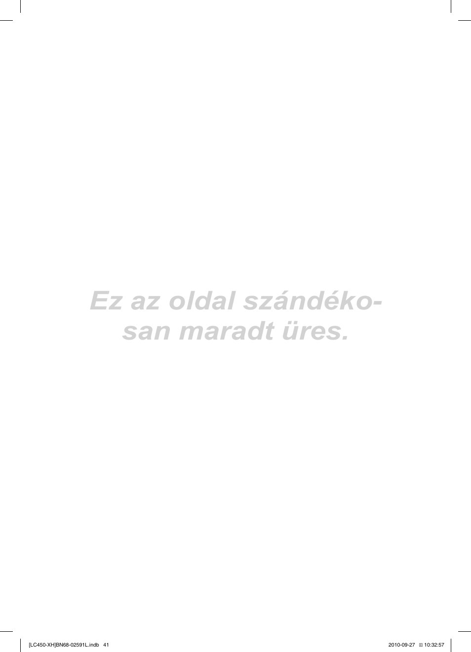 Ez az oldal szándéko- san maradt üres | Samsung LE22C450E1W User Manual | Page 81 / 401