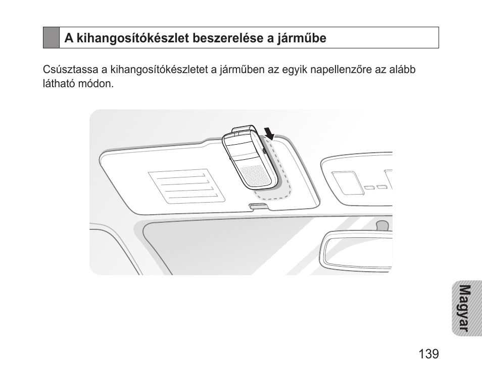 A kihangosítókészlet beszerelése a járműbe, Magyar | Samsung BHF1000 User Manual | Page 141 / 161