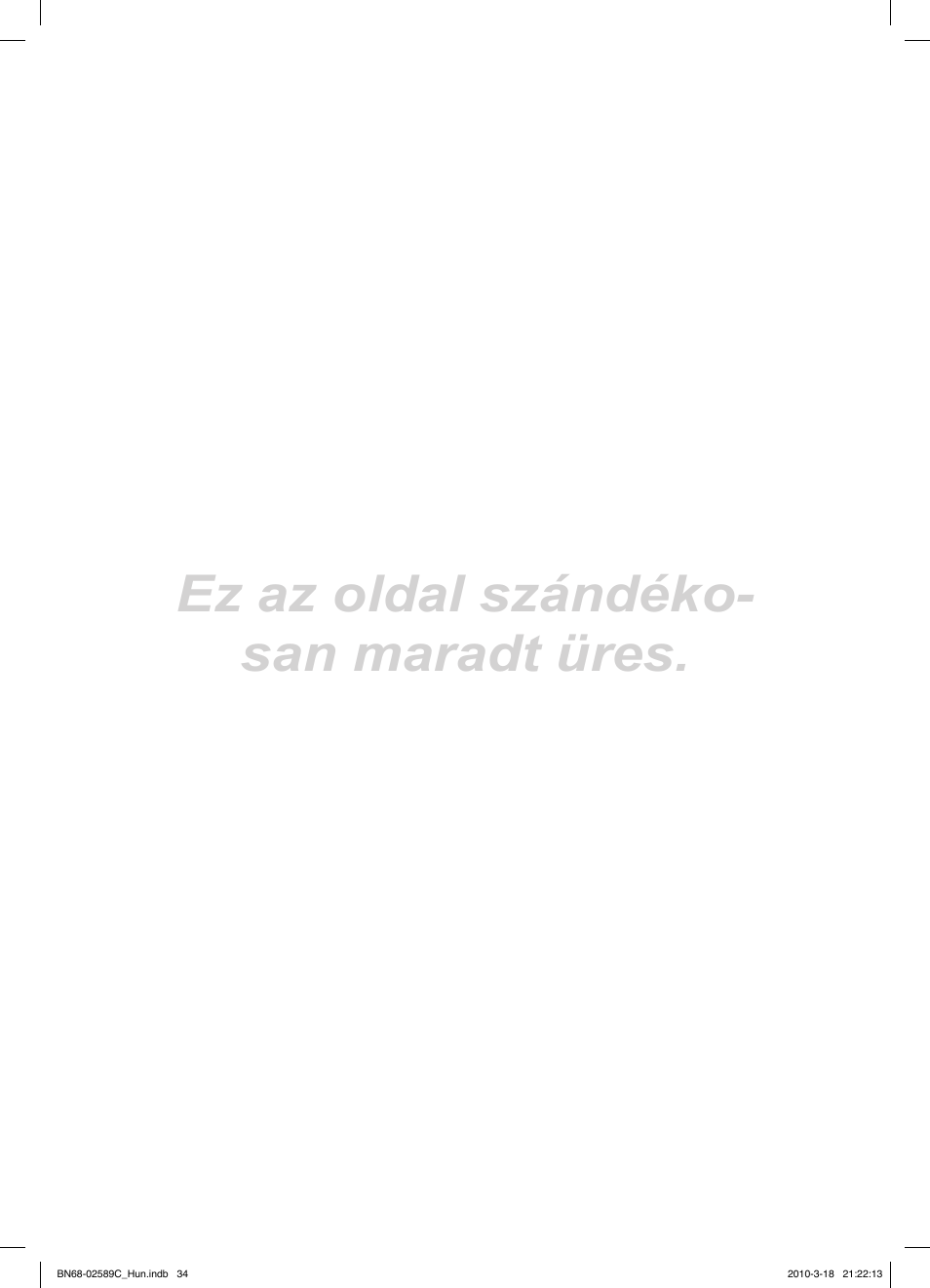 Ez az oldal szándéko- san maradt üres | Samsung LE32C350D1W User Manual | Page 67 / 331