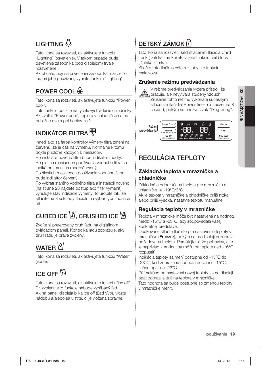 Regulácia teploty, Detský zámok, Lighting | Power cool, Indikátor filtra, Cubed ice , crushed ice, Water, Ice off | Samsung RS61781GDSR User Manual | Page 123 / 132