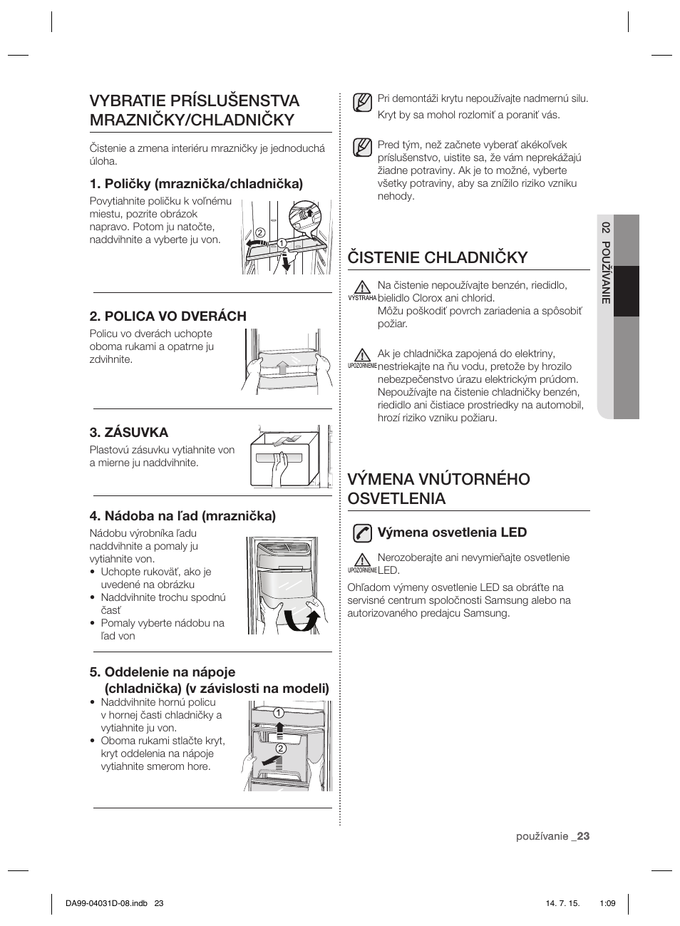 Čistenie chladničky, Výmena vnútorného osvetlenia, Vybratie príslušenstva mrazničky/chladničky | Samsung RS61781GDSR User Manual | Page 127 / 132