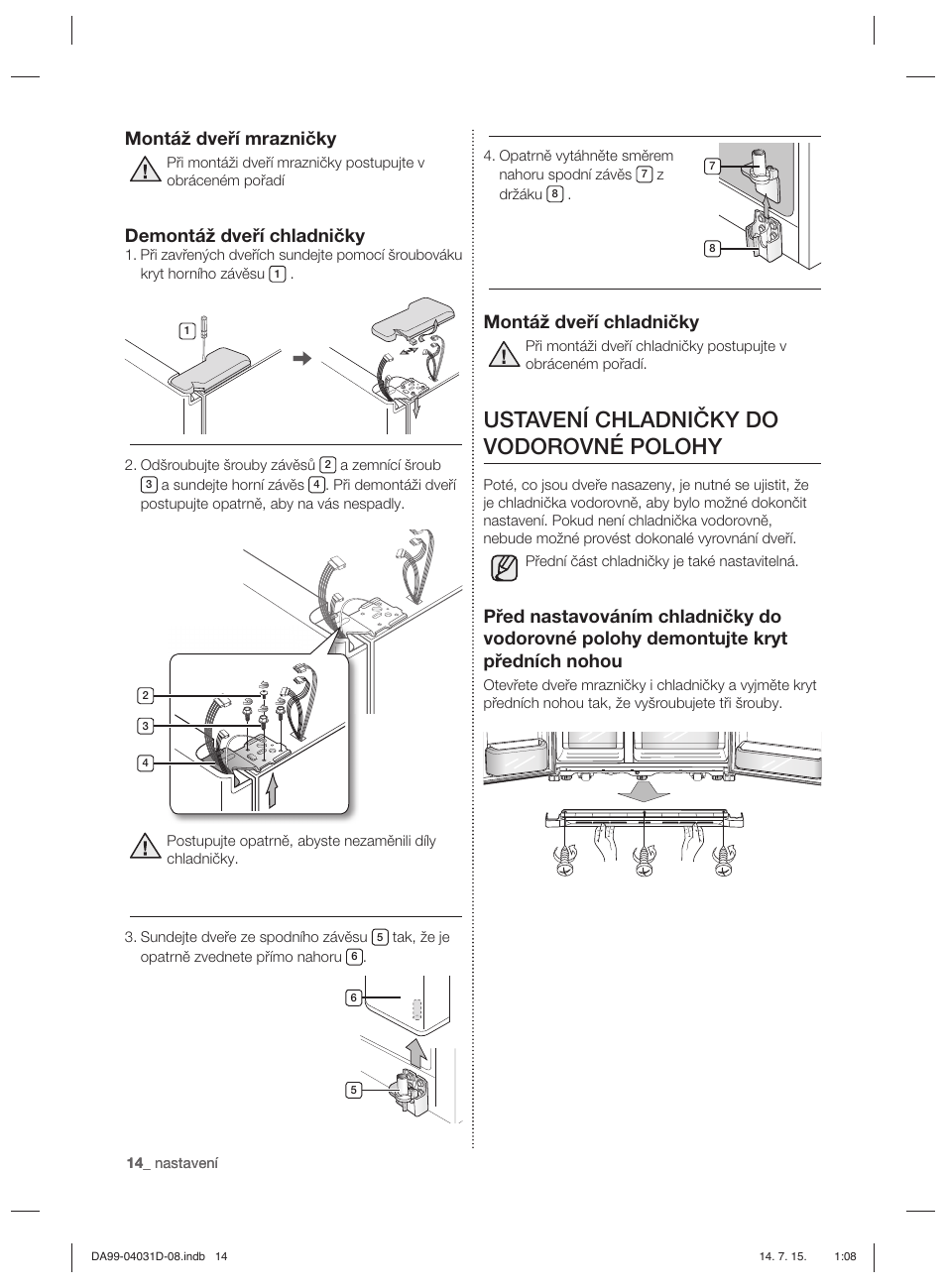 Ustavení chladničky do vodorovné polohy, Montáž dveří chladničky, Montáž dveří mrazničky | Demontáž dveří chladničky | Samsung RS61781GDSR User Manual | Page 14 / 132