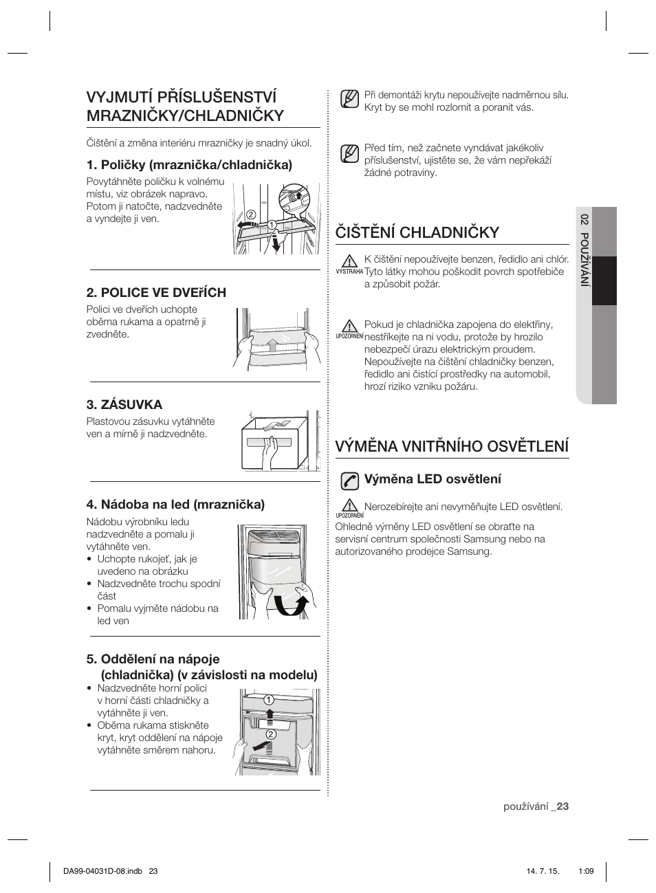 Čištění chladničky, Výměna vnitřního osvětlení, Vyjmutí příslušenství mrazničky/chladničky | Samsung RS61781GDSR User Manual | Page 23 / 132