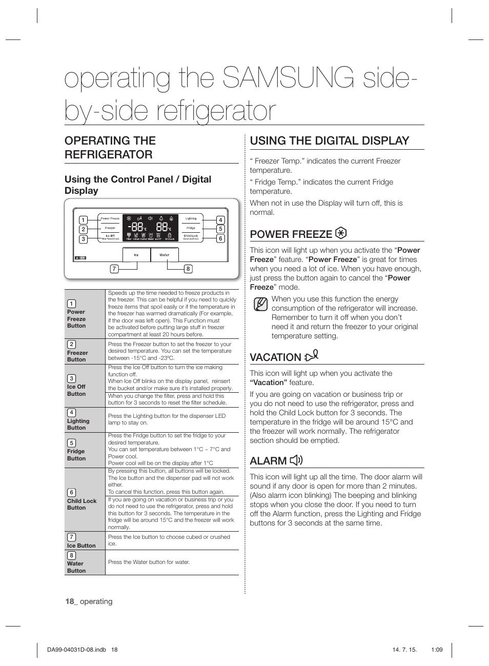 Operating the samsung side- by-side refrigerator, Operating the refrigerator, Using the digital display | Power freeze, Vacation, Alarm, Using the control panel / digital display | Samsung RS61781GDSR User Manual | Page 44 / 132