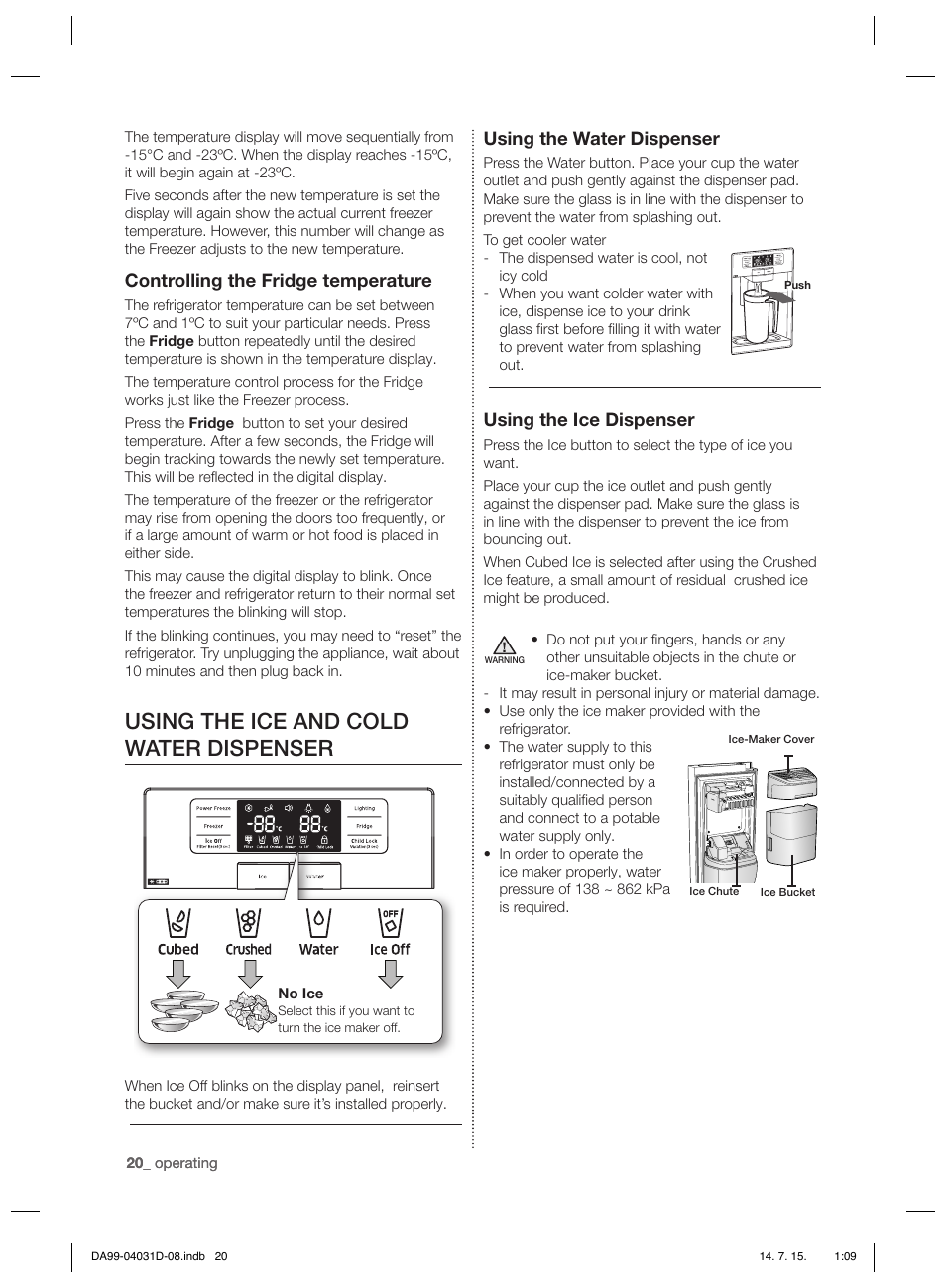 Using the ice and cold water dispenser, Using the water dispenser, Using the ice dispenser | Controlling the fridge temperature | Samsung RS61781GDSR User Manual | Page 46 / 132