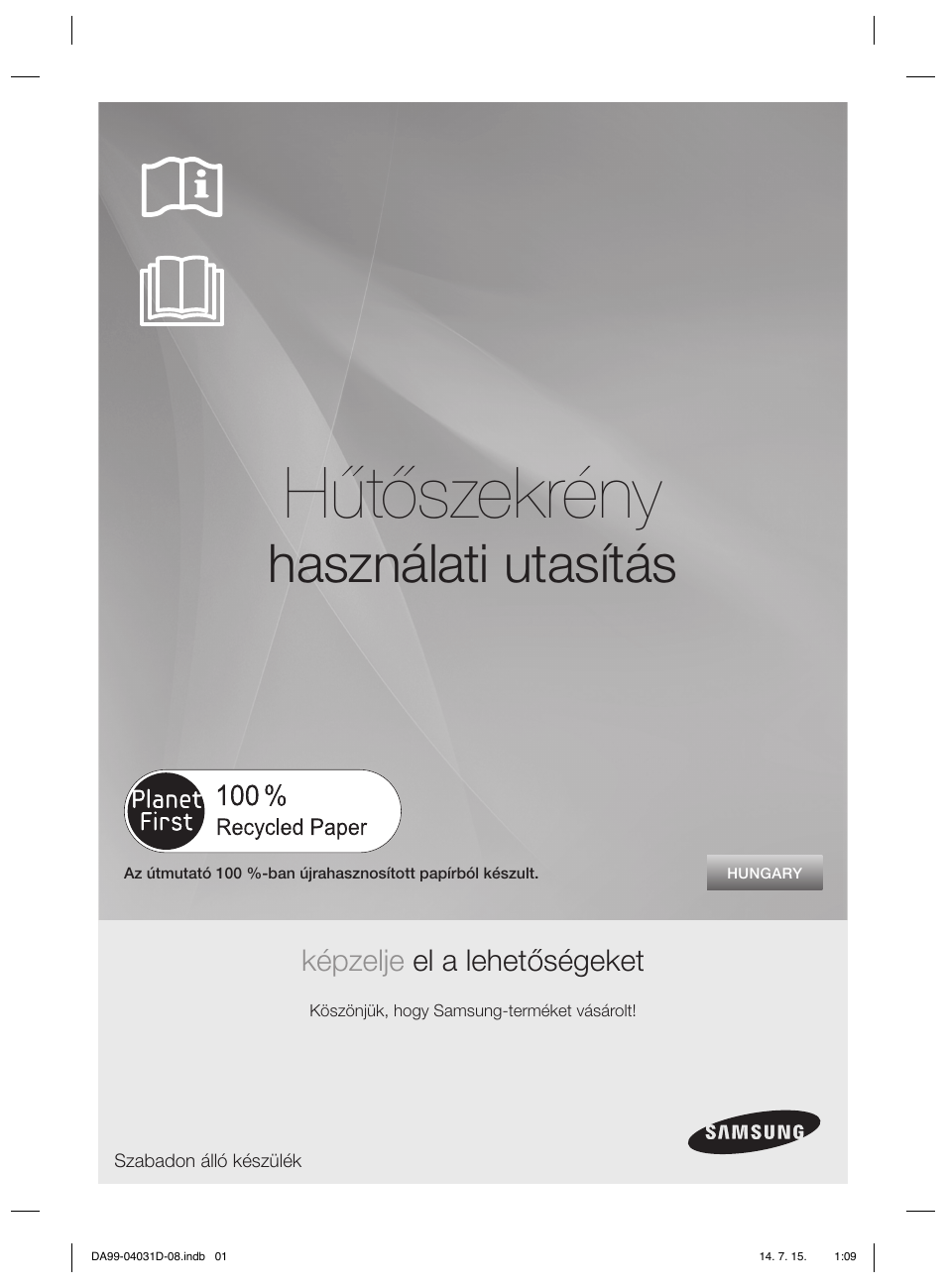 Hűtőszekrény, Használati utasítás, Képzelje el a lehetőségeket | Samsung RS61781GDSR User Manual | Page 53 / 132