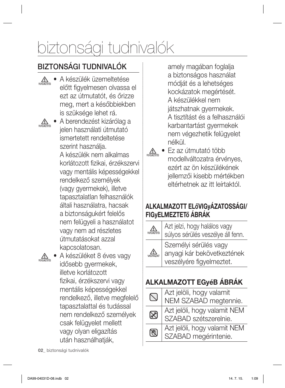 Biztonsági tudnivalók | Samsung RS61781GDSR User Manual | Page 54 / 132