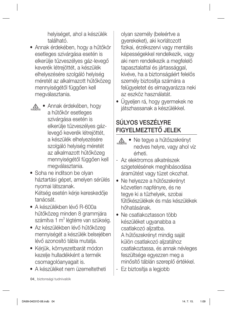 Súlyos veszélyre figyelmeztető jelek | Samsung RS61781GDSR User Manual | Page 56 / 132