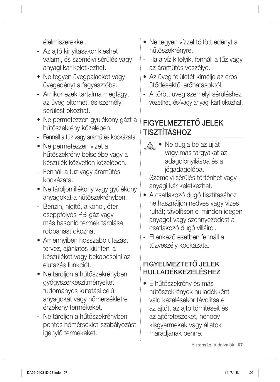 Figyelmeztető jelek tisztításhoz | Samsung RS61781GDSR User Manual | Page 59 / 132