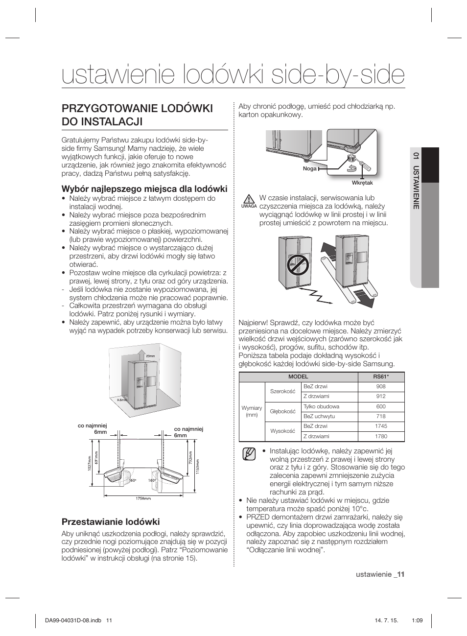 Ustawienie lodówki side-by-side, Przygotowanie lodówki do instalacji, Wybór najlepszego miejsca dla lodówki | Przestawianie lodówki | Samsung RS61781GDSR User Manual | Page 89 / 132