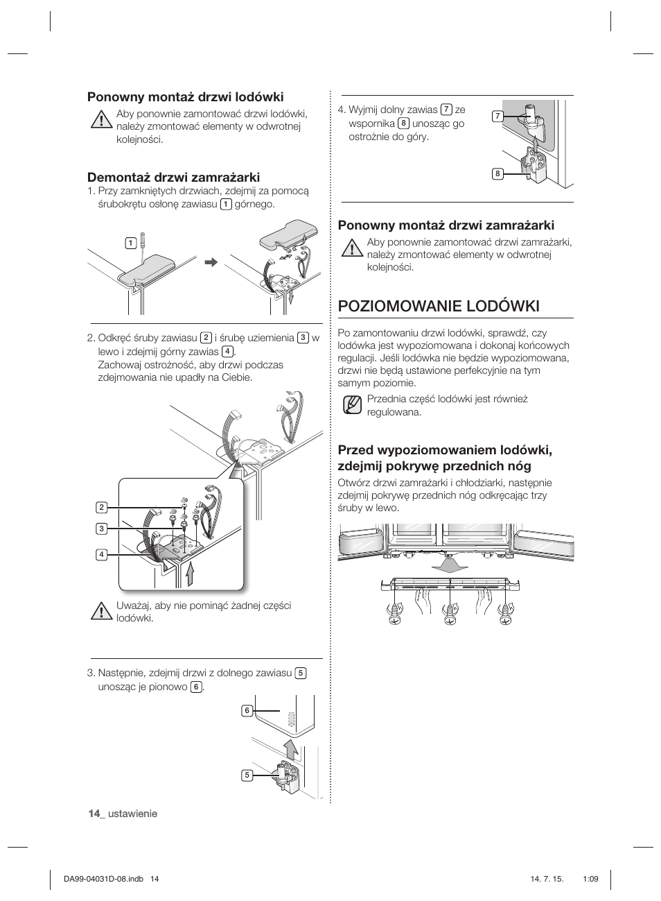 Poziomowanie lodówki, Ponowny montaż drzwi zamrażarki, Ponowny montaż drzwi lodówki | Demontaż drzwi zamrażarki | Samsung RS61781GDSR User Manual | Page 92 / 132