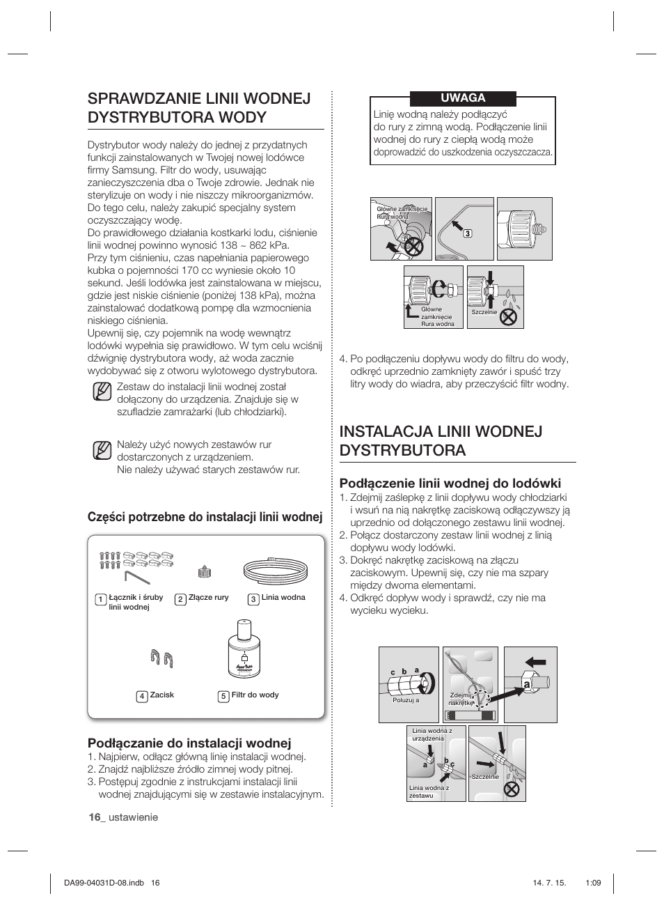 Instalacja linii wodnej dystrybutora, Sprawdzanie linii wodnej dystrybutora wody, Podłączenie linii wodnej do lodówki | Uwaga | Samsung RS61781GDSR User Manual | Page 94 / 132