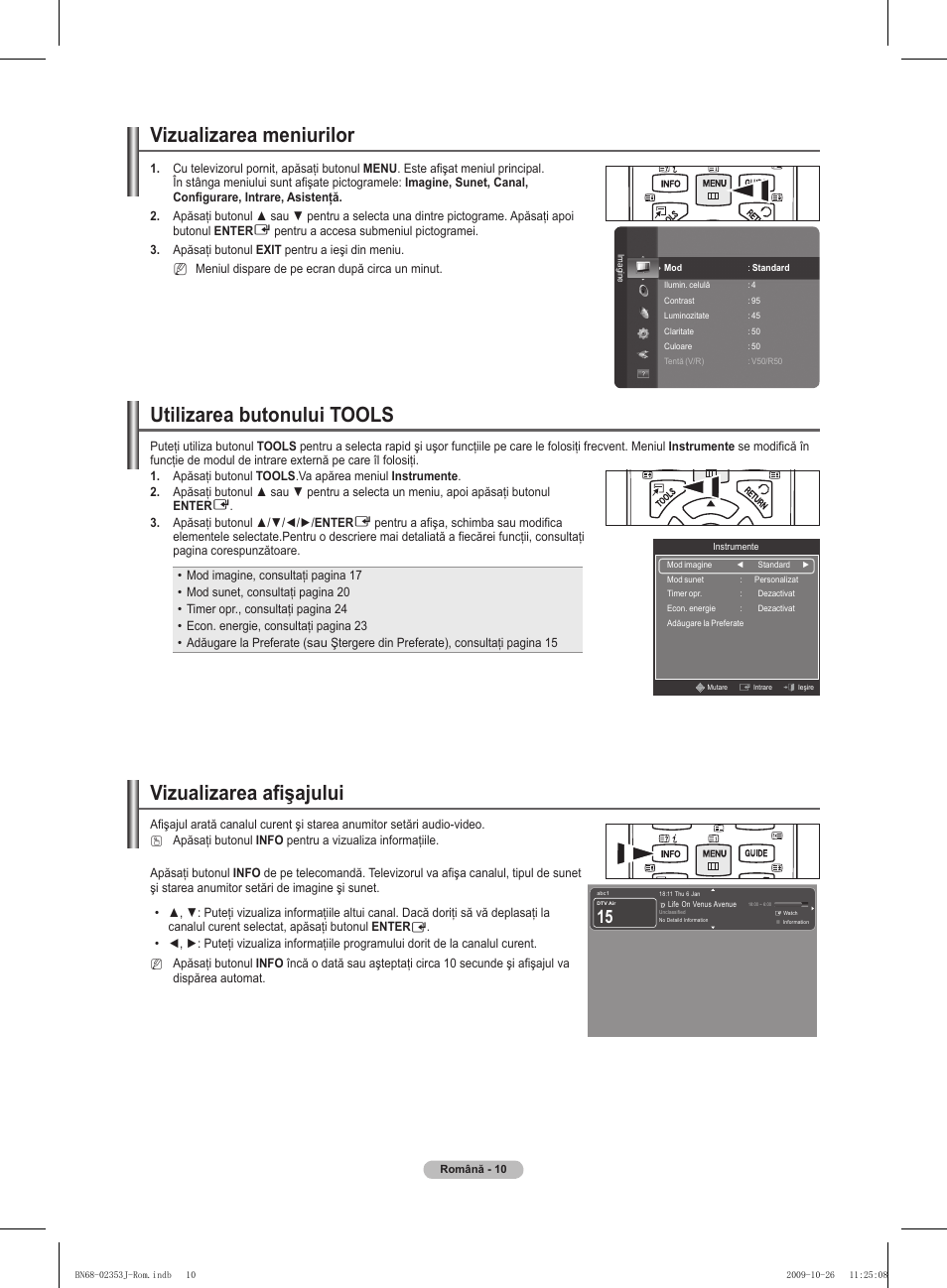 Vizualizarea meniurilor, Utilizarea butonului tools, Vizualizarea afişajului | Samsung PS42B430P2W User Manual | Page 248 / 343