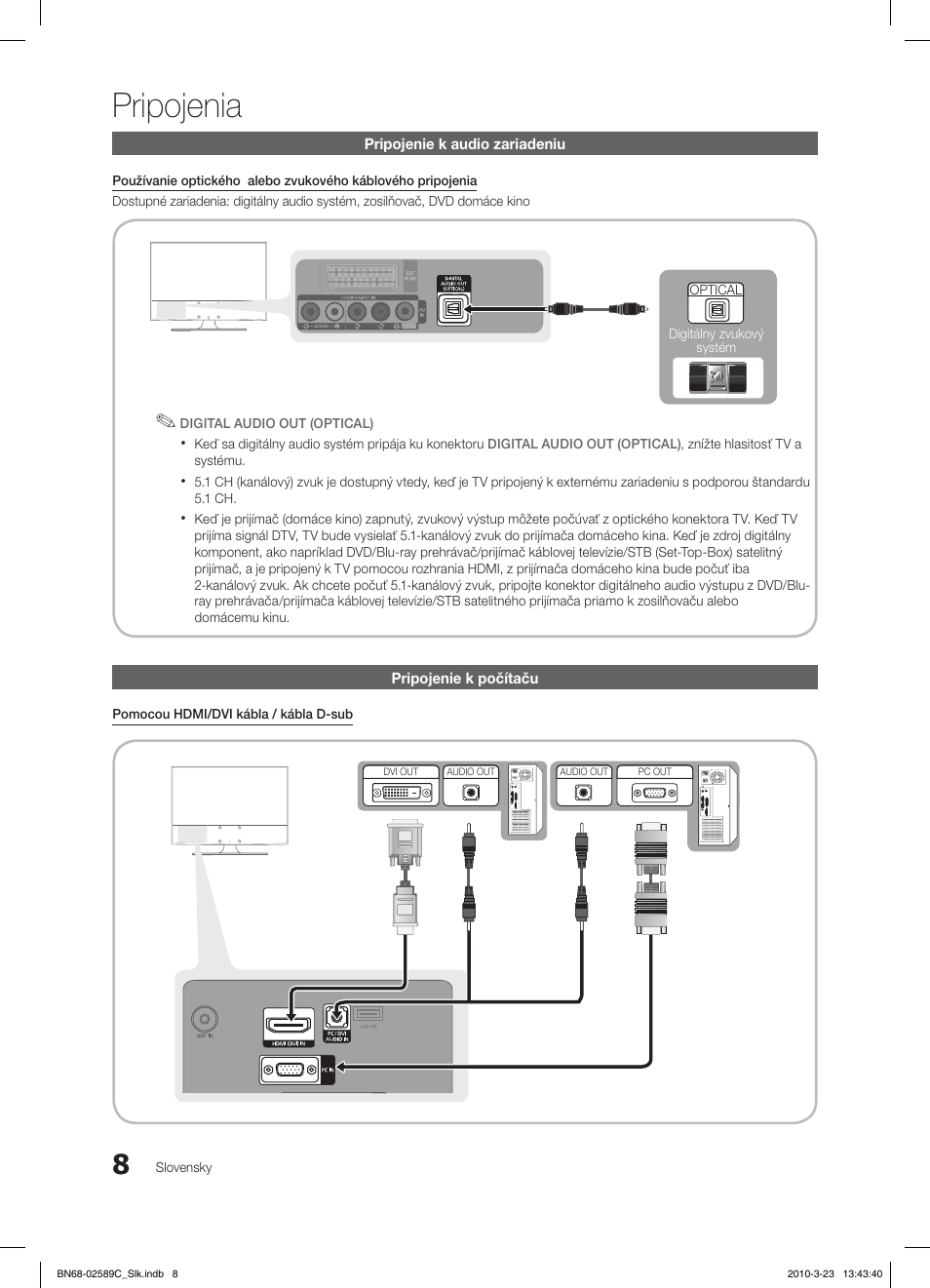 Pripojenia, Pripojenie k audio zariadeniu, Pripojenie k počítaču | Samsung LE26C350D1W User Manual | Page 239 / 331