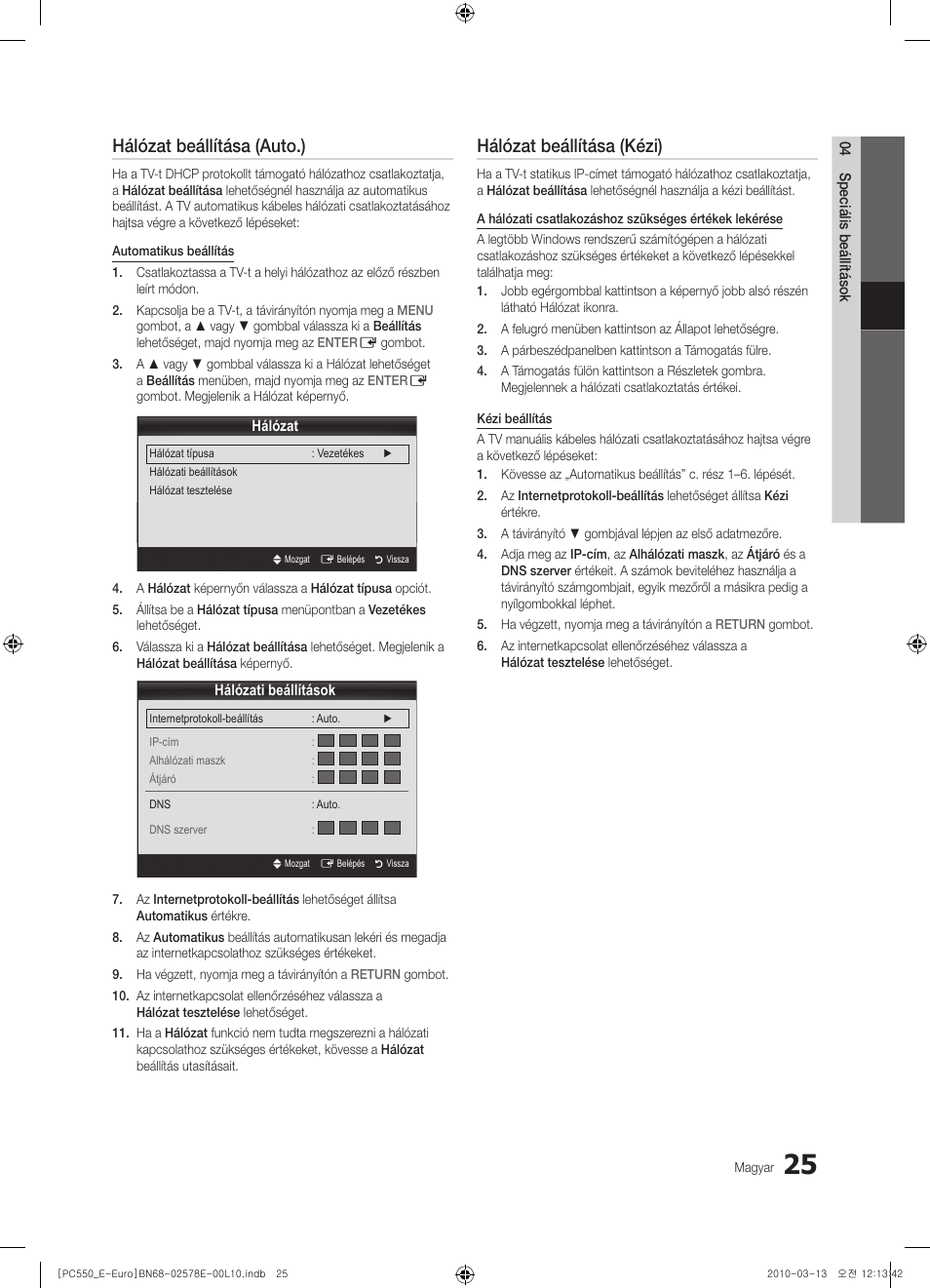 Hálózat beállítása (auto.), Hálózat beállítása (kézi) | Samsung PS50C550G1W User Manual | Page 75 / 501