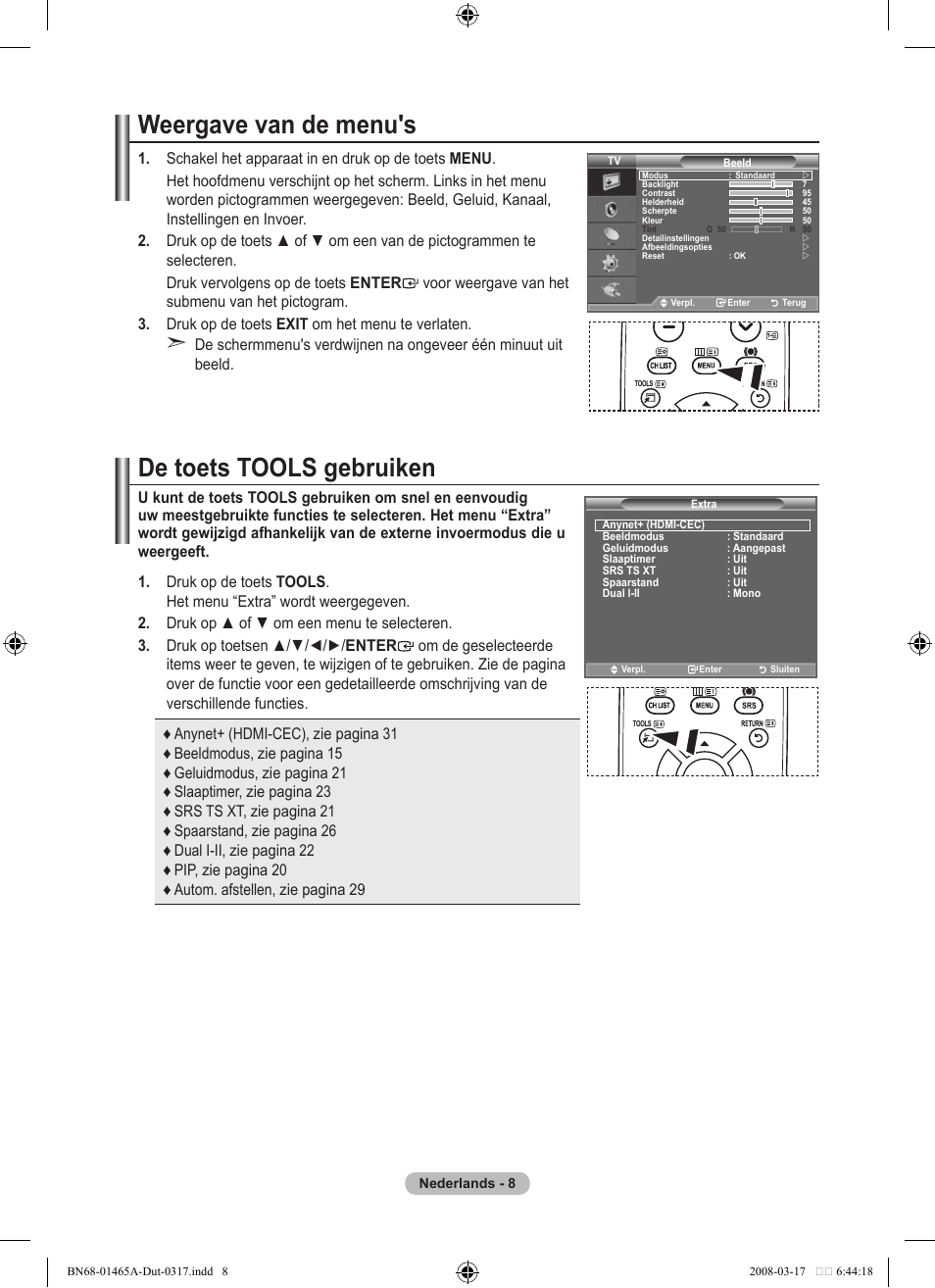 Weergave van de menu's, De toets tools gebruiken | Samsung LE32A431T2 User Manual | Page 136 / 509