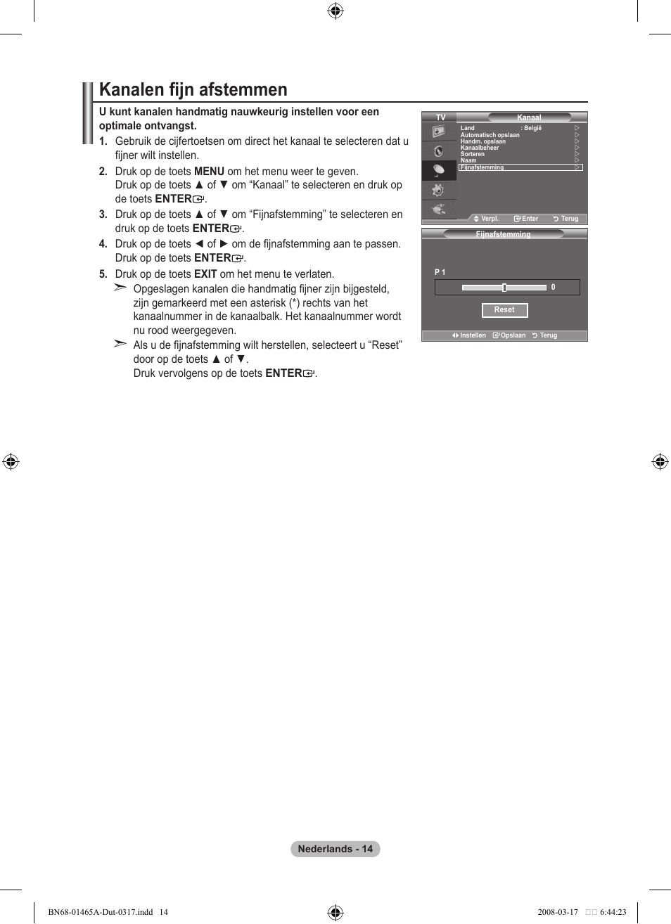 Kanalen fijn afstemmen | Samsung LE32A431T2 User Manual | Page 142 / 509