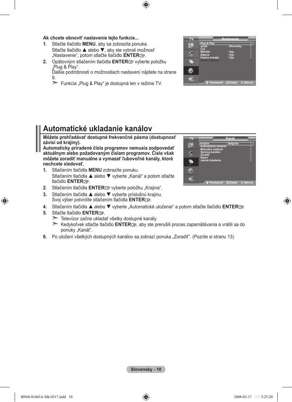 Automatické ukladanie kanálov | Samsung LE32A431T2 User Manual | Page 434 / 509