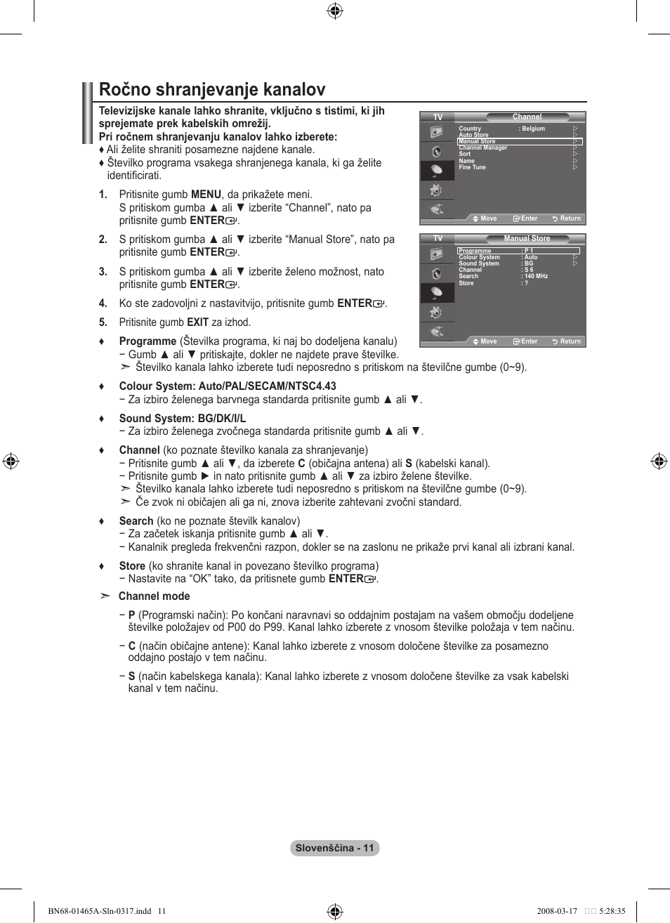 Ročno shranjevanje kanalov | Samsung LE32A431T2 User Manual | Page 477 / 509