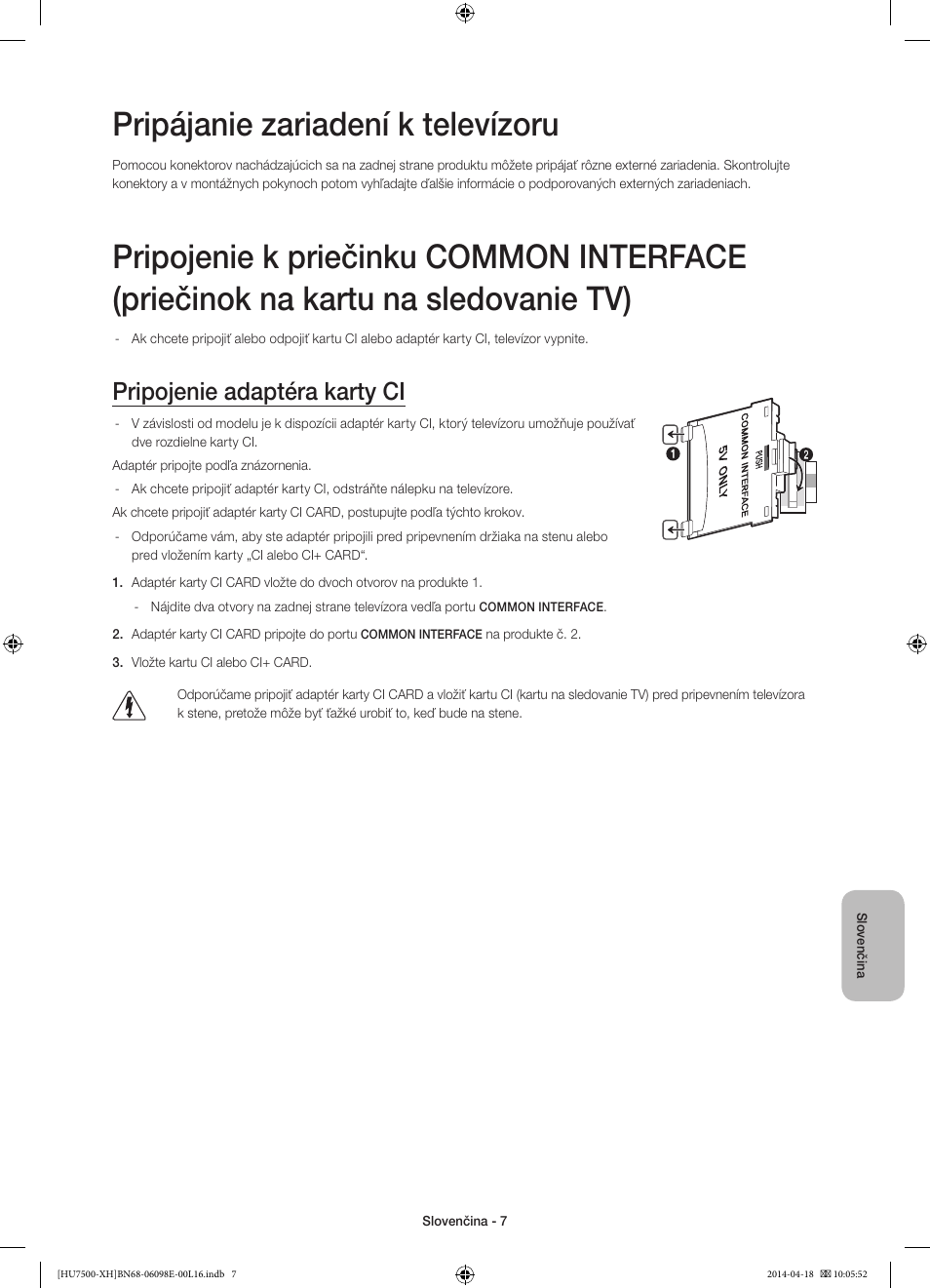 Pripájanie zariadení k televízoru, Pripojenie adaptéra karty ci | Samsung UE55HU7500L User Manual | Page 175 / 385